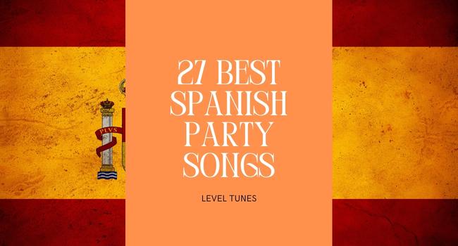 27-best-spanish-party-songs-essential-spanish-dance-hits