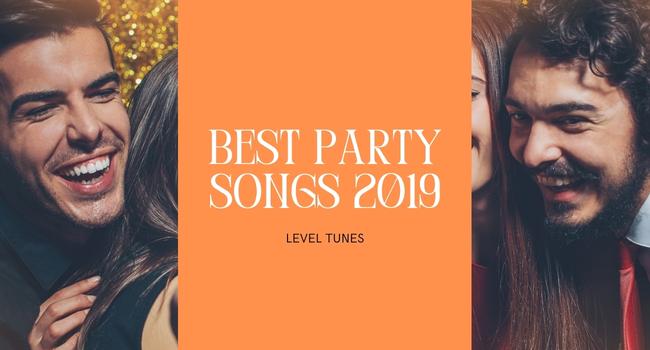 Best party songs 2019