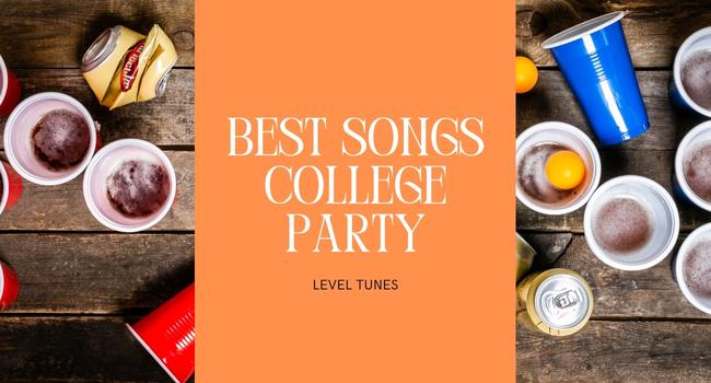 Best College Party Songs