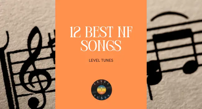 12 Best NF Songs