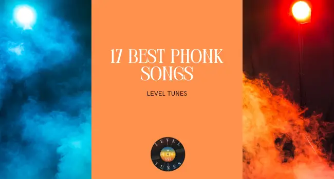 17 Best Phonk Songs