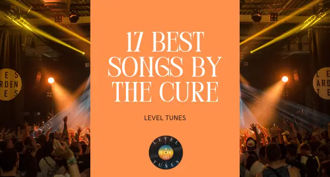 17 best songs by the cure