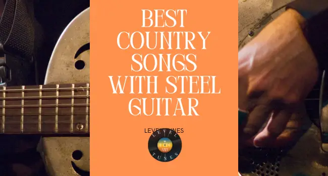 Best Country Songs With Steel Guitar