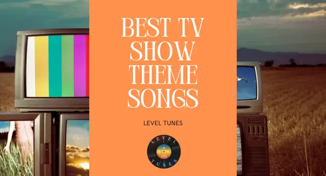 Best TV show theme songs
