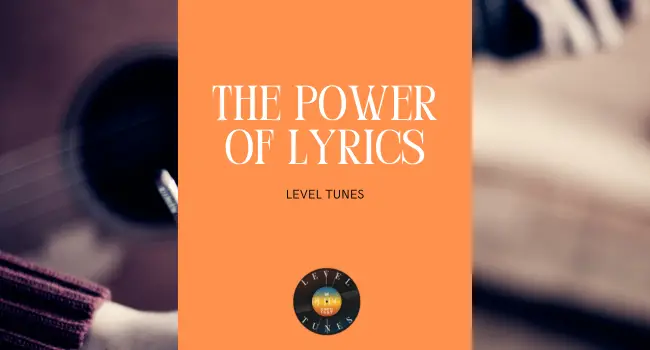 The Power of Lyrics