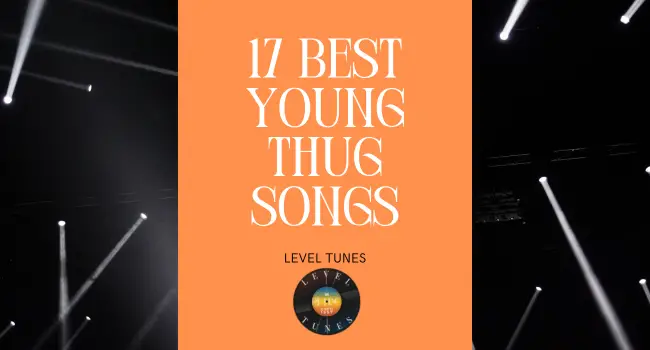 17 Best Young Thug Songs