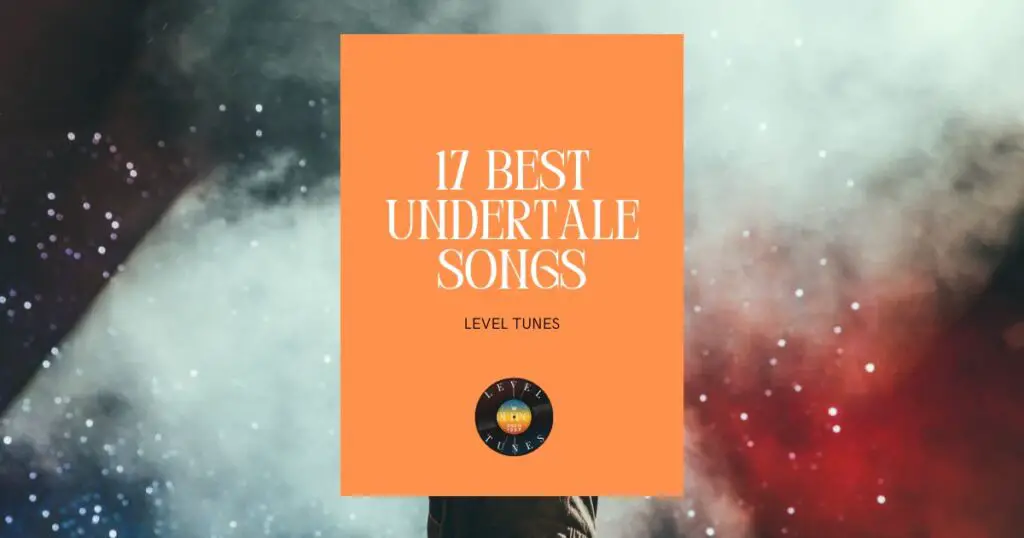 17 best undertale songs