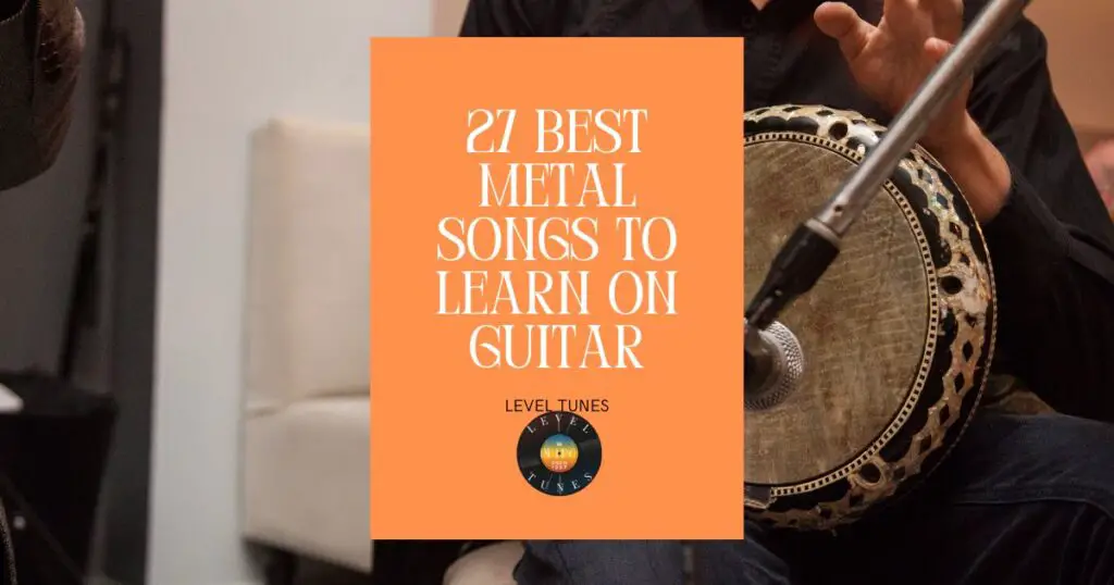 27 Best Metal Songs to Learn on Guitar