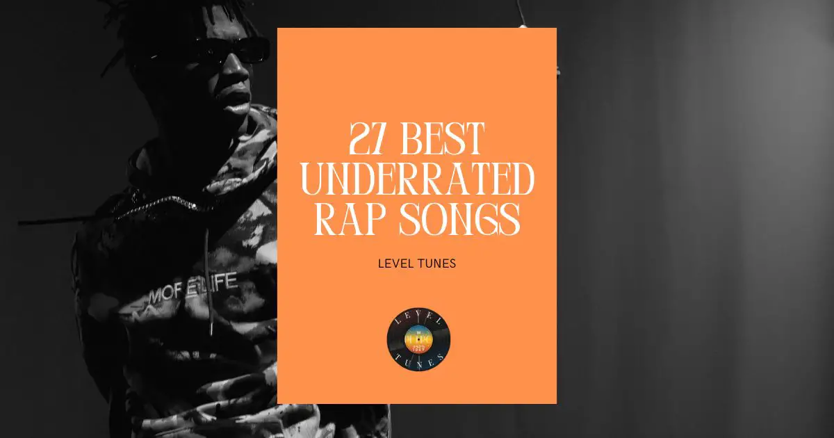 27 Best Underrated Rap Songs Rap’s Hidden Gems