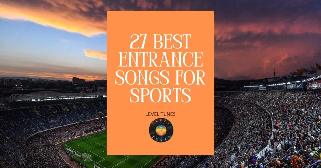 27 best entrance songs for sports