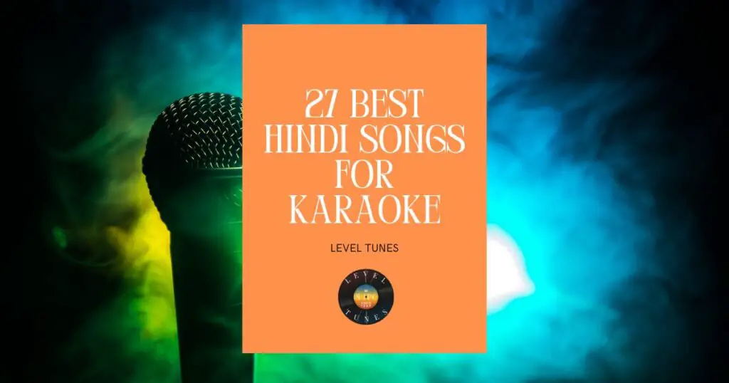 27 best hindi songs for karaoke