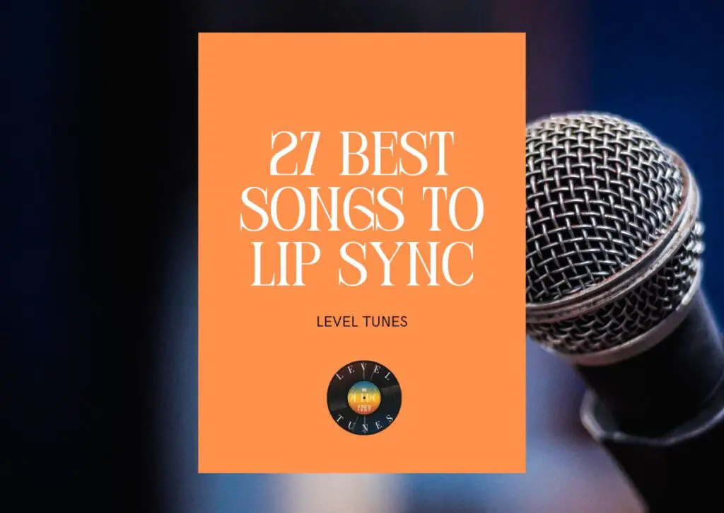 27 best songs to lip sync