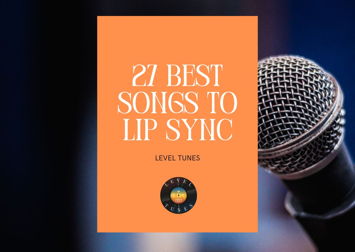 27 Best Songs To Lip Sync Songs For Epic Lip Sync Battles