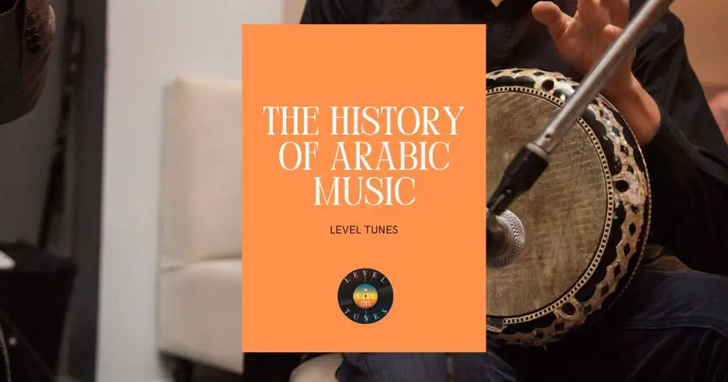The History of Arabic Music