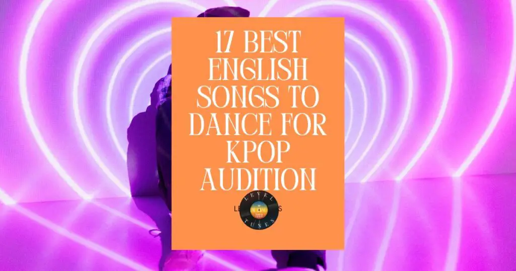 17 best english songs to dance for kpop audition