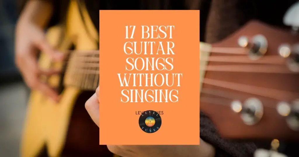 17 best guitar songs without singing