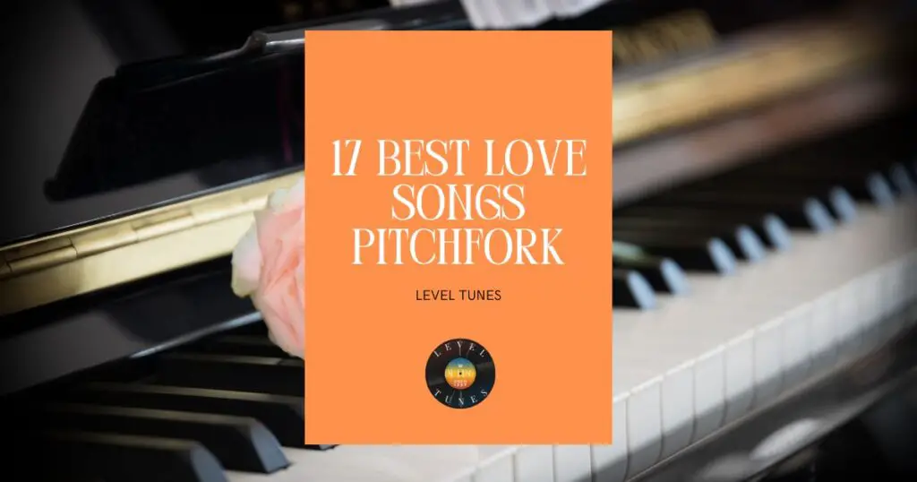 Best Love Songs Pitchfork