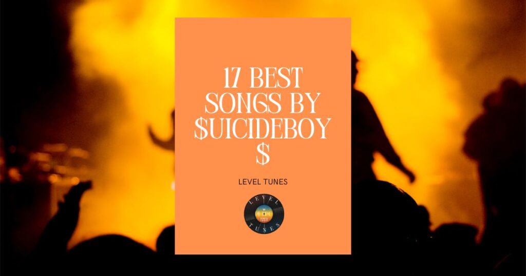 17 best songs by $uicideboy$