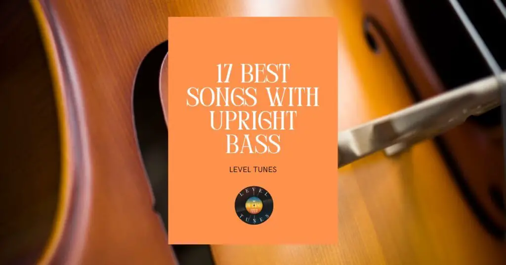 17 best songs with upright bass