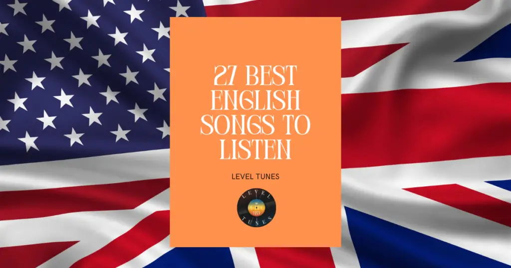 27 best english songs to listen