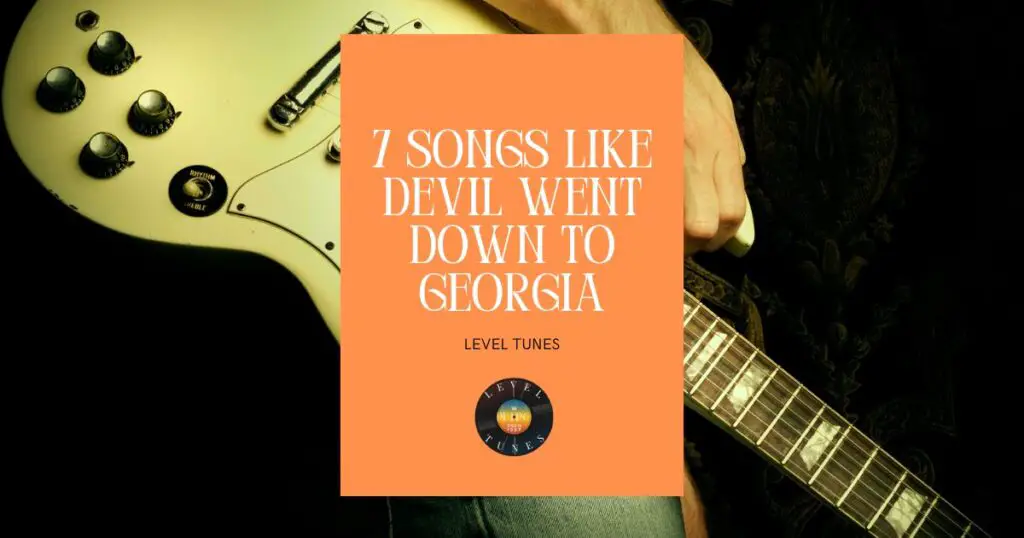 7 songs like devil went down to georgia