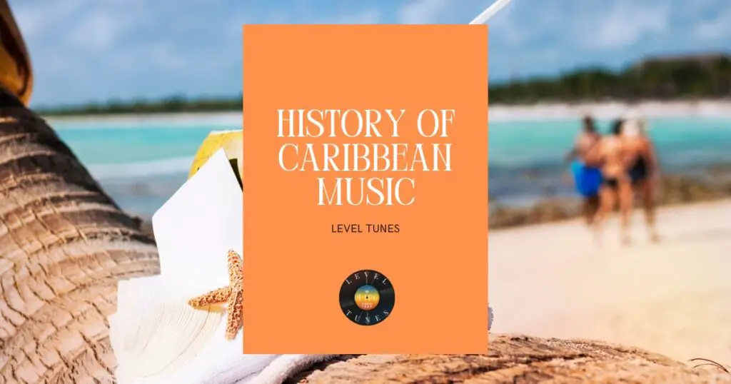 History Of Caribbean Music