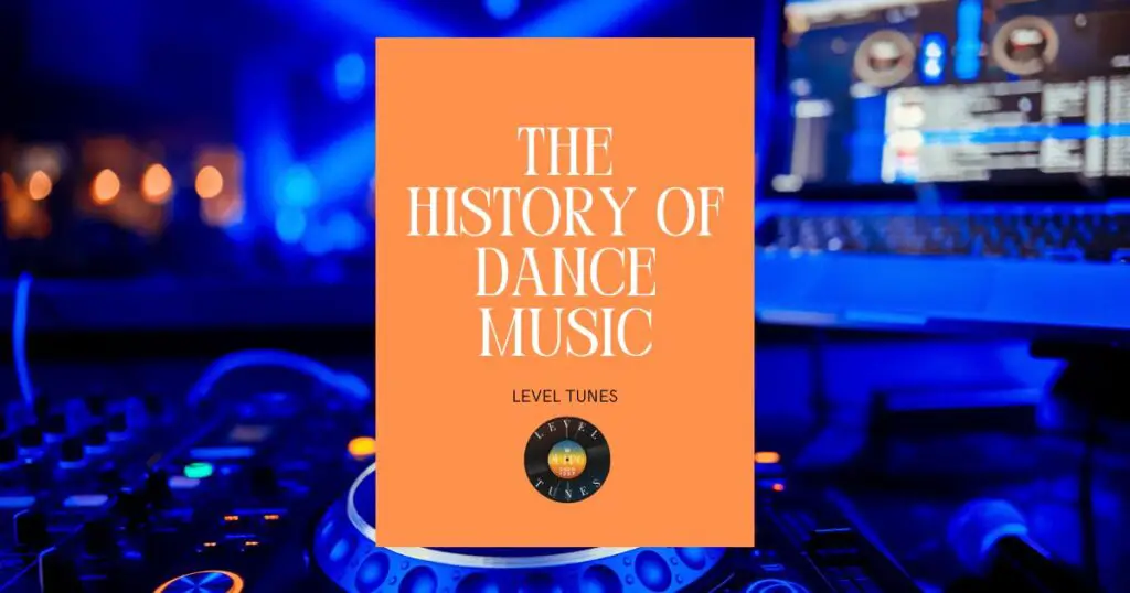The History of Dance Music