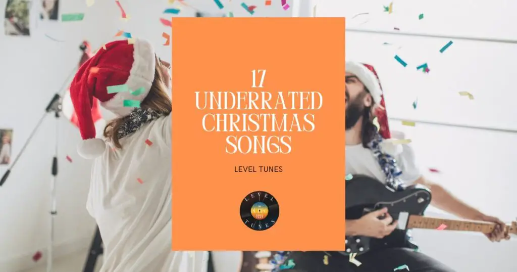17 Underrated Christmas Songs