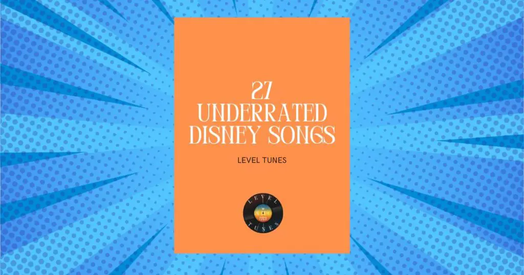 27 Underrated Disney Songs