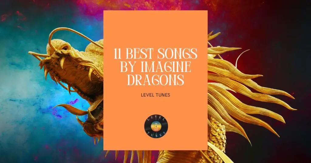 11 best songs by imagine dragons