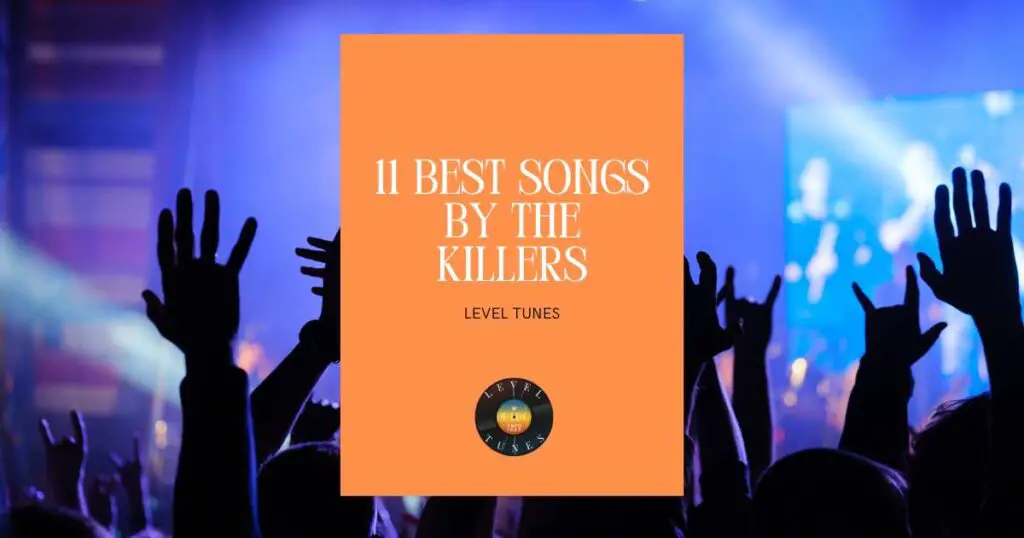 11 best songs by the killers