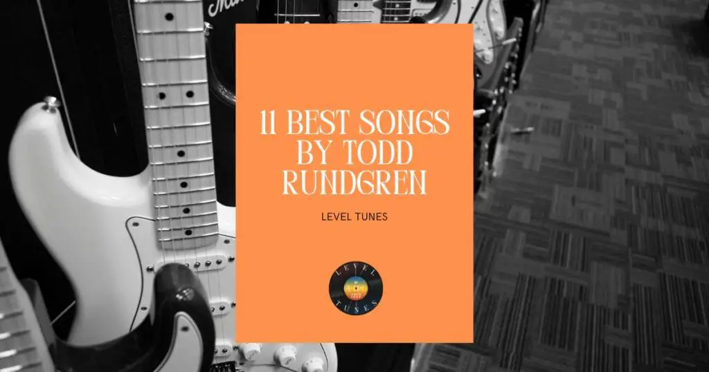 11 best songs by todd rundgren