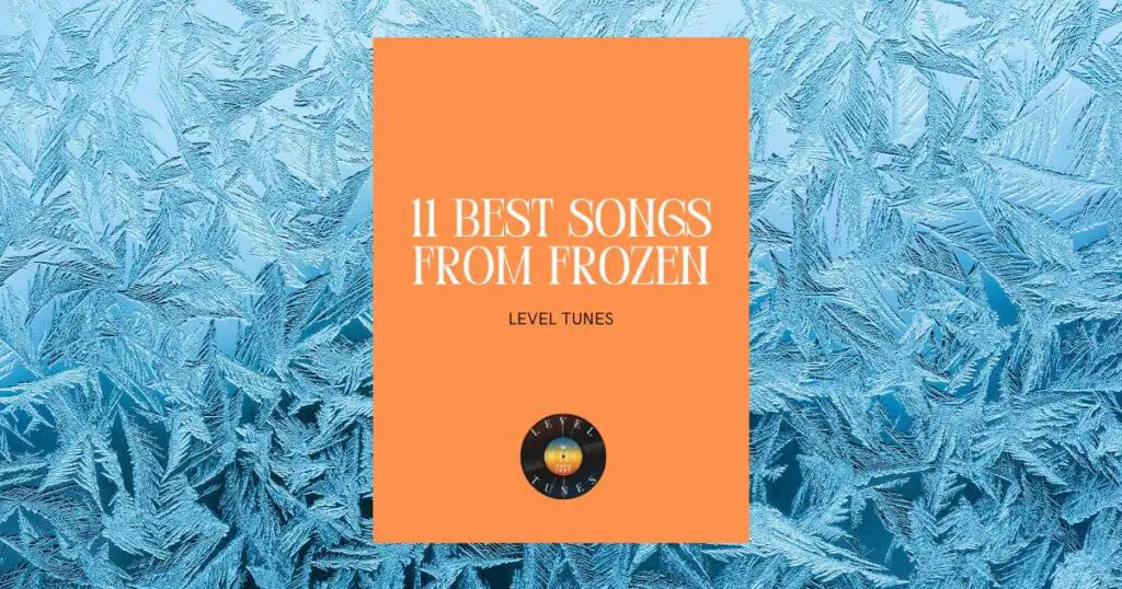 11 best songs from frozen
