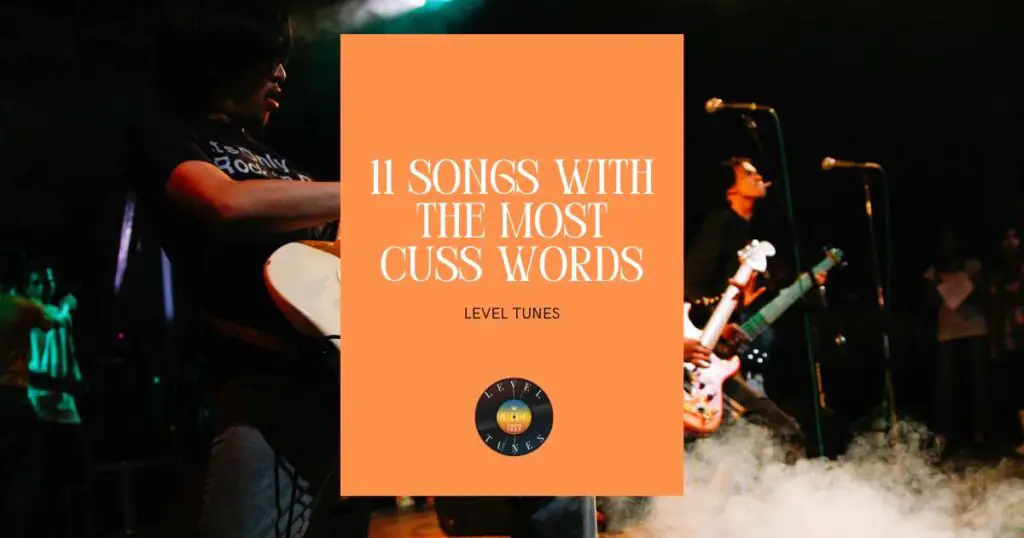 11 songs with the most cuss words