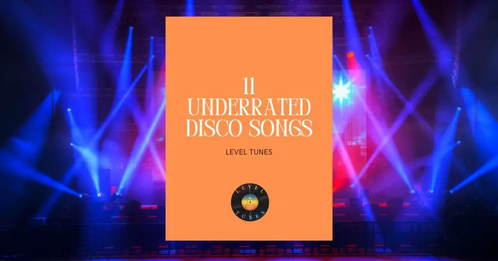 11 underrated disco songs