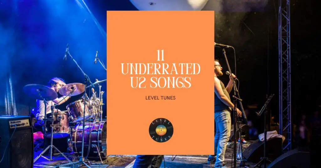 11 underrated u2 songs