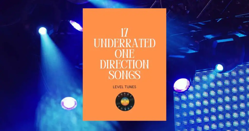 17 Underrated One Direction Songs