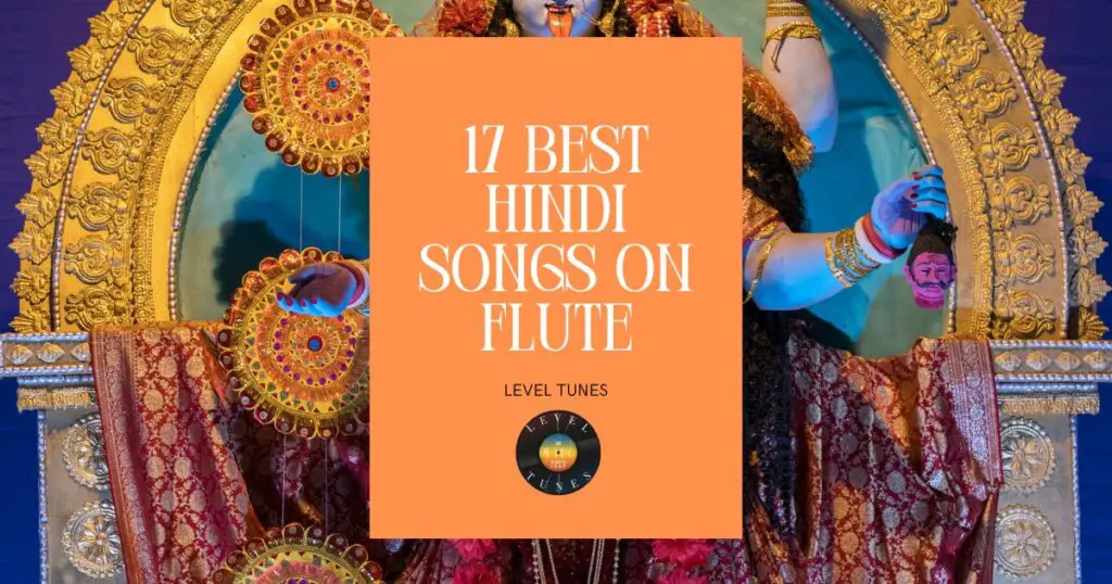 17 best hindi songs on flute