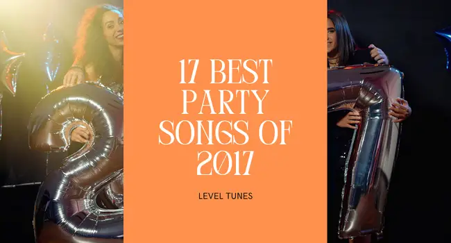 17 best party songs of 2017 p
