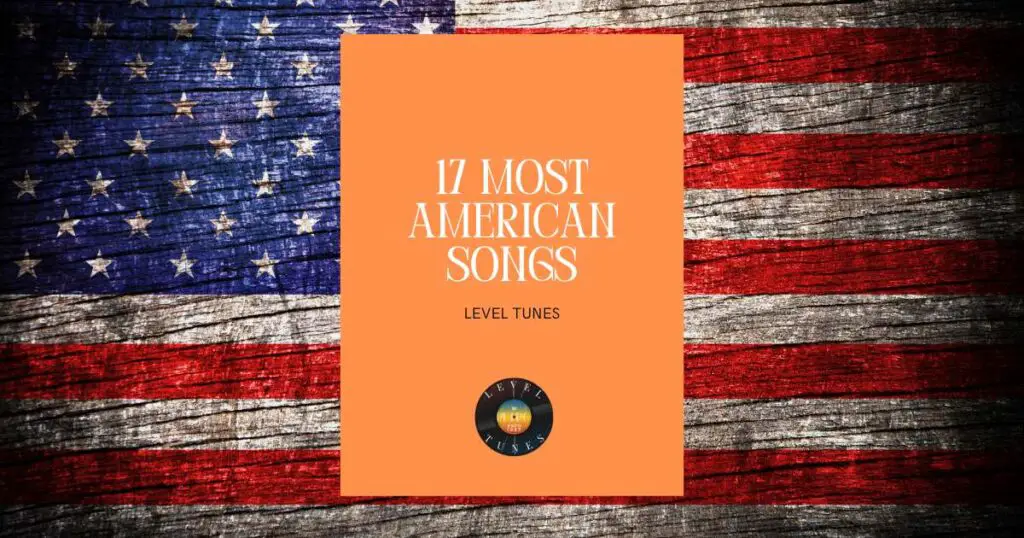 17 most american songs
