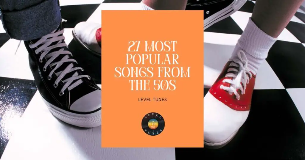 27 most popular songs from the 50s