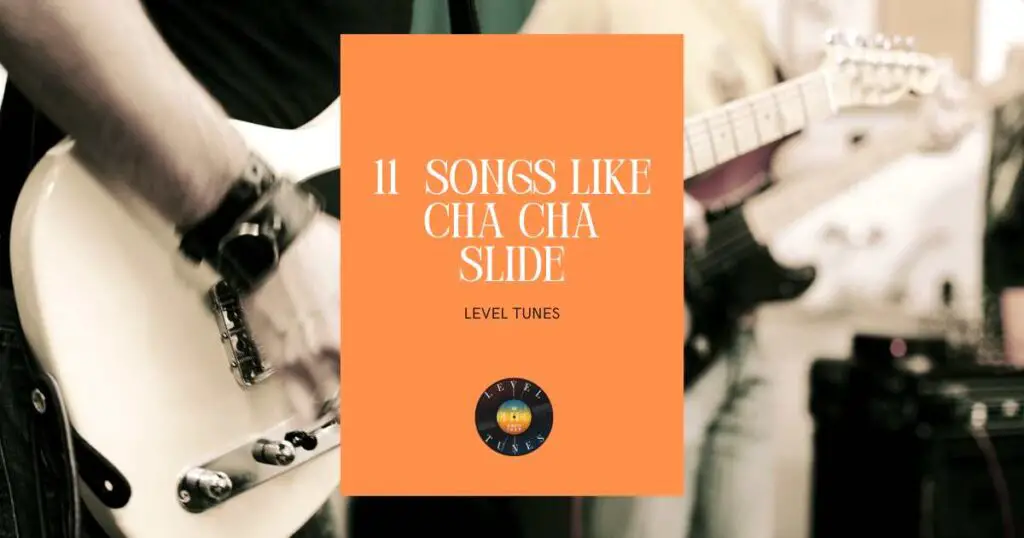 11 Songs Like Cha Cha Slide