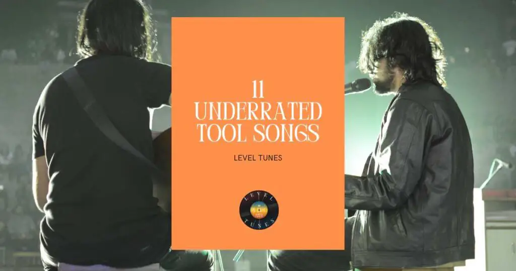 11 underrated tool songs