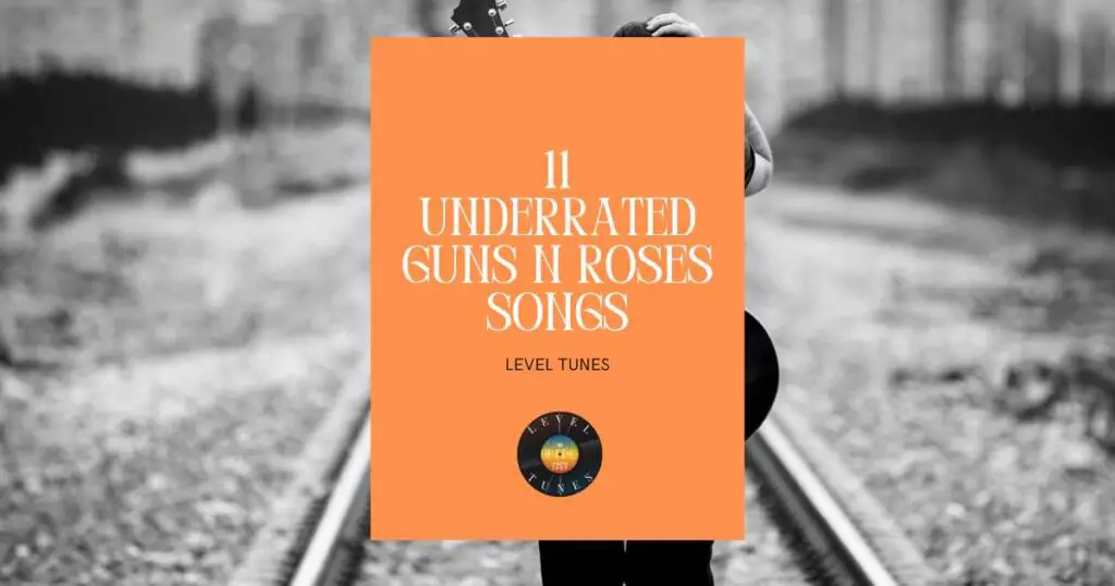 11 Underrated Guns N Roses Songs