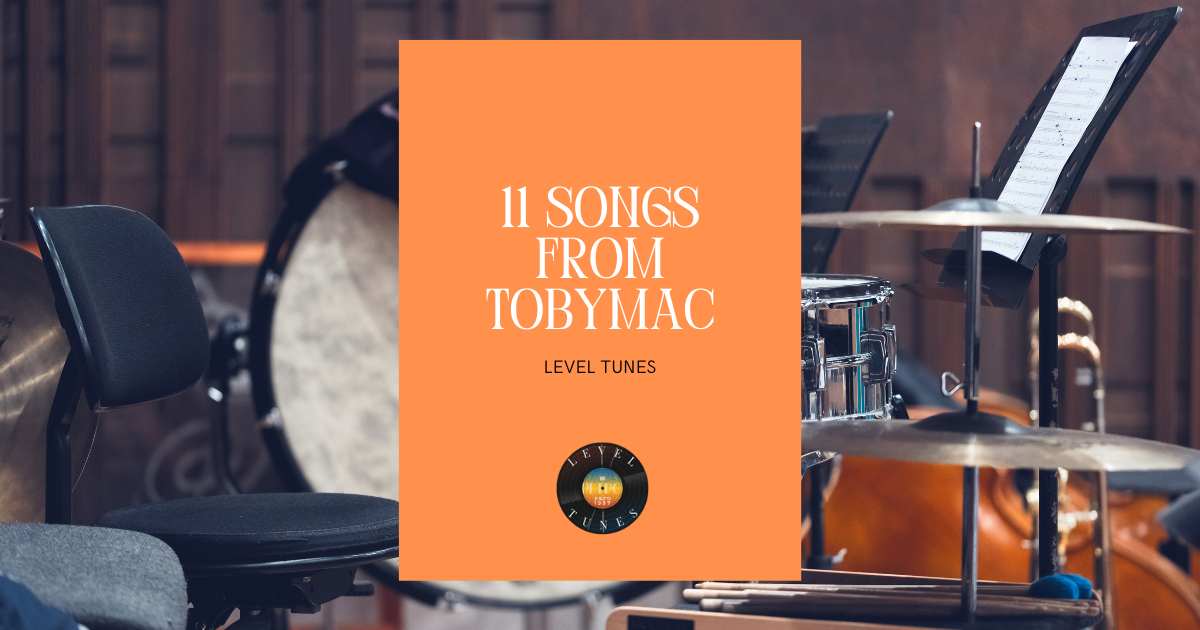 11 Songs From Tobymac: 11 Must-Hear Tracks