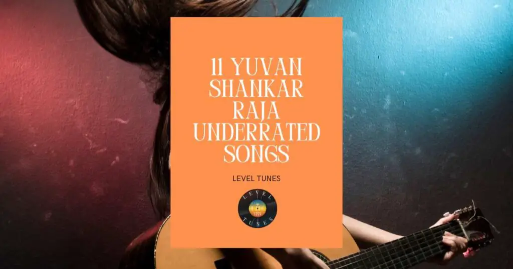 11 yuvan shankar raja underrated songs