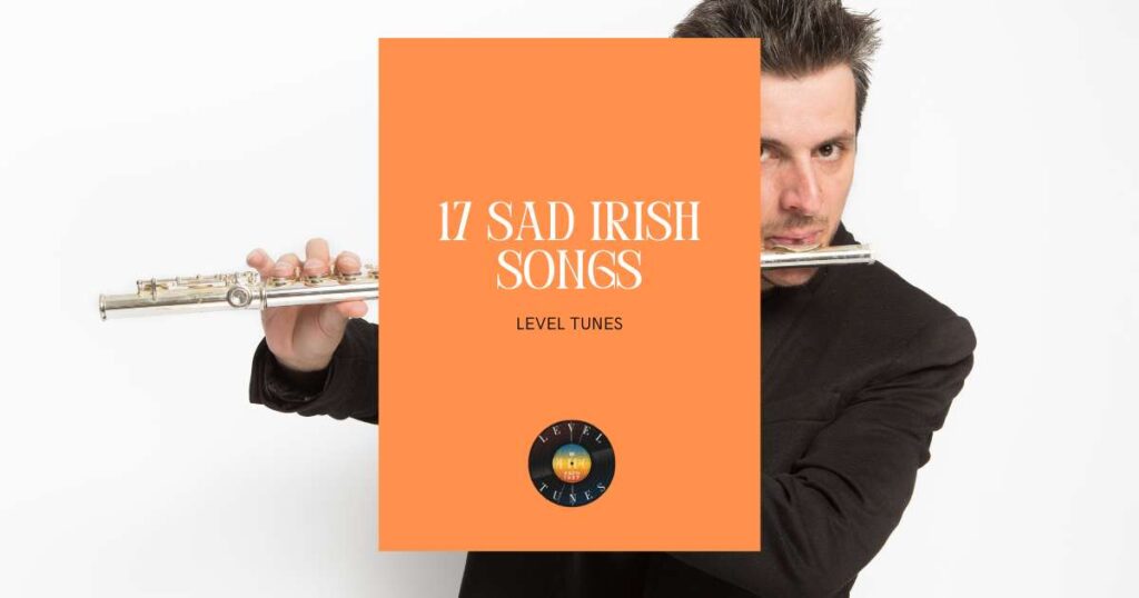 17 sad irish songs