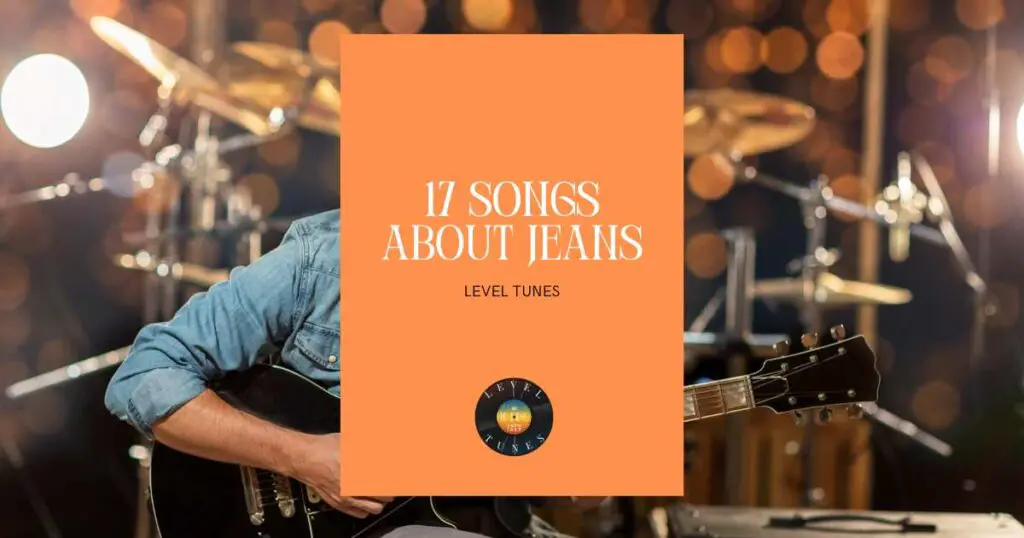 17 songs about jeans