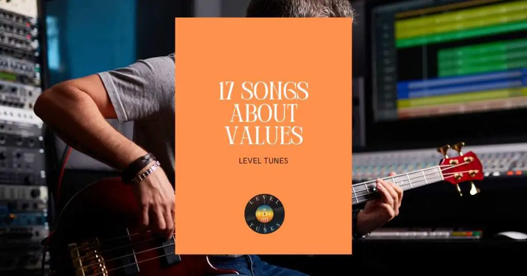 17 songs about values