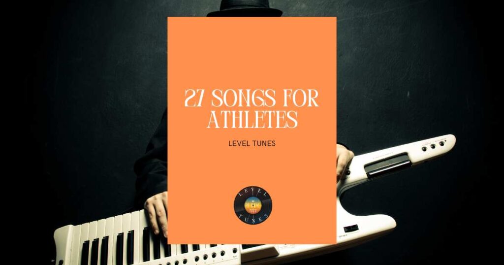 27 songs for athletes